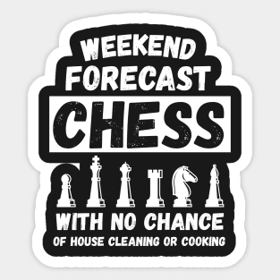 Weekend Forecast Chess No Chance Of Cleaning product Sticker